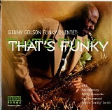 Benny Golson Funky Quintet - That'S Funky