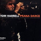 Tom Harrell - Prana Dance