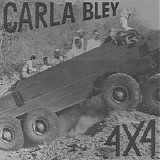 Carla Bley - 4 X 4