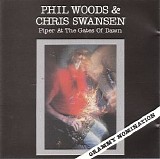 Phil Woods & Chris Swansen - Piper At The Gates of Dawn