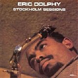 Eric Dolphy - Stockholm Sessions
