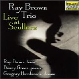 Ray Brown Trio - Live At Scullers