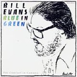 Bill Evans - Blue In Green