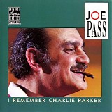 Joe Pass - I Remember Charlie Parker (1979) [FLAC]