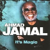 Ahmad Jamal - It's Magic