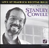 Stanley Cowell - Live At Maybeck Recital Hall (Vol. 5 Of Maybeck Series)