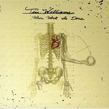 Tim Williams - When Work Is Done