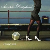 Acoustic Ladyland - Last Chance Disco