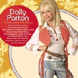 Dolly Parton with Nickel Creek - Those Were the Days