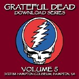 Grateful Dead Download Series, Vol. 5_ H - Grateful Dead Download Series, Vol. 5: Hampton Coliseum, Hampton, VA, 3/27/88