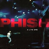 Phish - A Live One