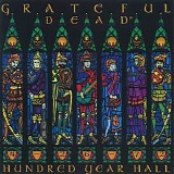 Grateful Dead - Hundred Year Hall