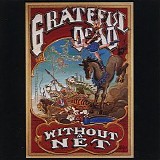 Grateful Dead - Without a Net (Live)