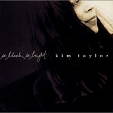 Kim Taylor - So Black, So Bright