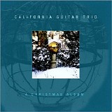 California Guitar Trio - A Christmas Album