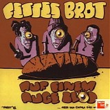 Fettes Brot - Auf einem Auge blÃ¶d