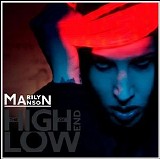 Marilyn Manson - The High End Of Low