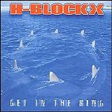 H-Blockx - Get In The Ring
