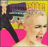 Roxette - Have a Nice Day