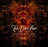 To Die For - Wounds Wide Open