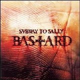Subway To Sally - Bastard