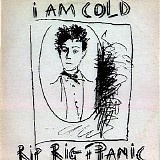 Rip Rig & Panic - I Am Cold