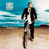 Eros Ramazzotti - Dove c'Ã¨ musica