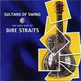 Dire Straits - Sultans of swing: The very best of Dire Straits