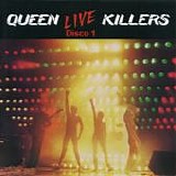 Queen - Live killers (Disco 1)