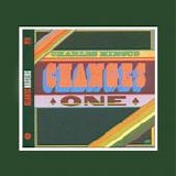 Charles Mingus - Changes one