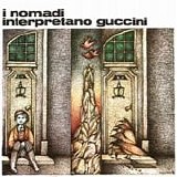 Nomadi - I Nomadi interpretano Guccini