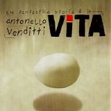 Antonello Venditti - Che fantastica storia Ã¨ la vita