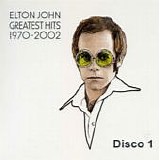 Elton John - Greatest hits 1970-2002 (Disco 1)
