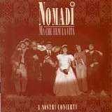 Nomadi - Ma che film la vita