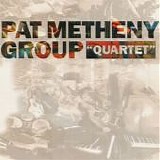 Pat Metheny Group - Quartet
