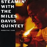 Miles Davis - Steamin' with The Miles Davis Quintet