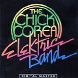 Chick Corea Elektric Band - The Chick Corea Elektric Band