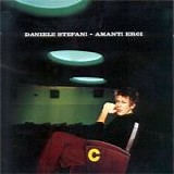 Daniele Stefani - Amanti eroi