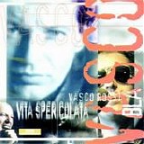 Vasco Rossi - Vita spericolata