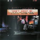 Elton John - Don't shoot me, I'm only the piano player