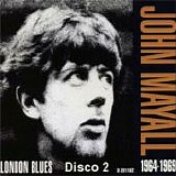 John Mayall - London blues 1964-1969 - (Disco 2)