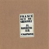 Francesco De Gregori - Il bandito e il campione