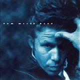 Tom Waits - Blue