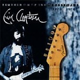 Eric Clapton - Further on up the crossroads 1973-1974 (Disco 2)
