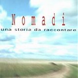 Nomadi - Una storia da raccontare