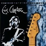 Eric Clapton - Further on up the crossroads 1974-1983 (Disco 3)