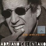Adriano Celentano - Io non so parlar d'amore