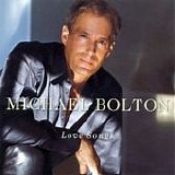Michael Bolton - Love songs