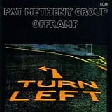 Pat Metheny Group - Offramp