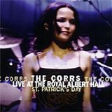 The Corrs - Live at the Royal Albert Hall (St. Patrick's day)